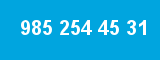 985 254 45 31